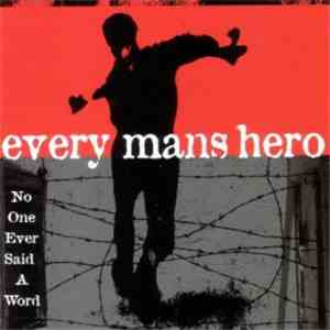 Every Man's Hero - No One Ever Said A Word