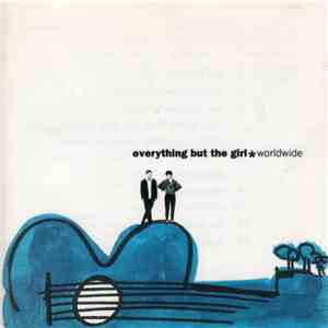 Everything But The Girl - Worldwide