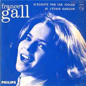 France Gall avec Alain Goraguer Et Son Orchestre - N'Écoute Pas Les Idoles