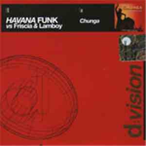 Havana Funk vs Friscia & Lamboy - Chunga