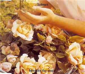 Helmet  - Biscuits For Smut