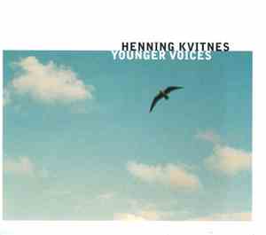 Henning Kvitnes - Younger Voices