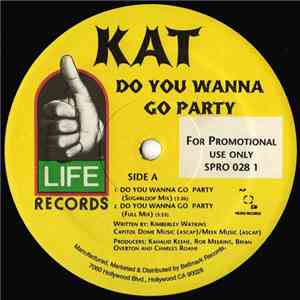 Kat  - Do You Wanna Go Party