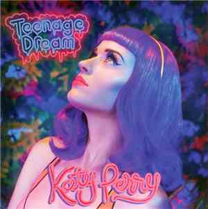 Katy Perry - Teenage Dream