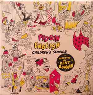 Kent Bowman - Pidgin English Children's Stories