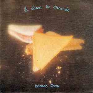La Dama Se Esconde - Somos Tres