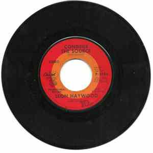 Leon Haywood - Consider The Source / Just Your Fool