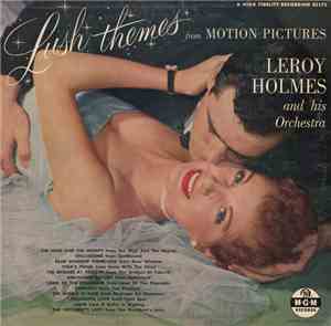 LeRoy Holmes Orchestra - Lush Themes From Motion Pictures