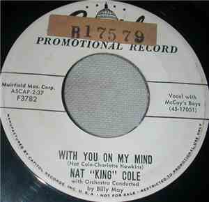 Nat King Cole - With You On My Mind / The Song Of Raintree County