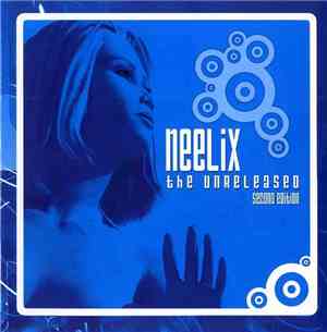 Neelix - The Unreleased - Second Edition