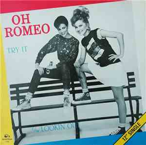 Oh Romeo - Try It (I'm In Love With A Married Man) / Lookin' Out