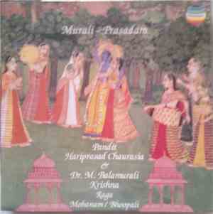 Pandit Hariprasad Chaurasia & Dr. M. Balamurli Krishna - Murali - Prasādam  ...