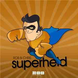 Rob & Chris - Superheld
