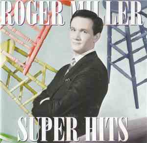 Roger Miller - Super Hits