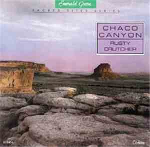 Rusty Crutcher - Chaco Canyon
