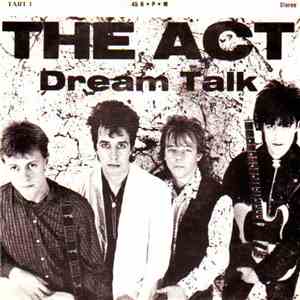 The Act  - Dream Talk