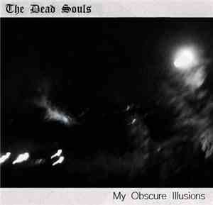 The Dead Souls - My Obscure Illusions