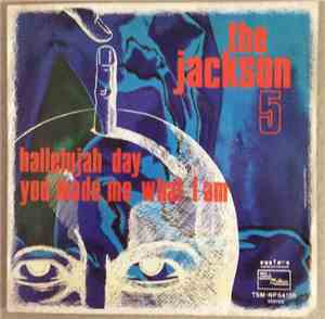 The Jackson 5 - Hallelujah Day / You Made Me What I Am
