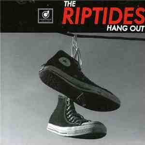 The Riptides  - Hang Out