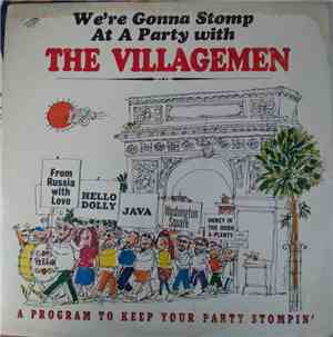 The Villagemen - We're Gonna Stomp At A Party With The Villagemen - A Progr ...