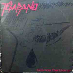 Témpano - Ganas De Llorar