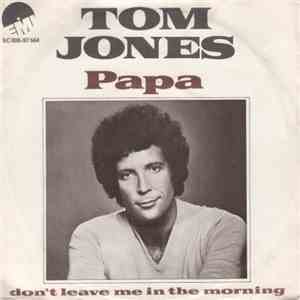 Tom Jones - Papa