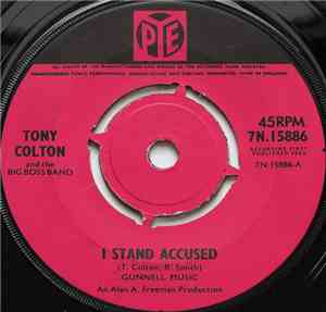 Tony Colton And The Big Boss Band - I Stand Accused