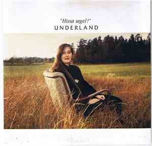 Underland - Hissa Segel