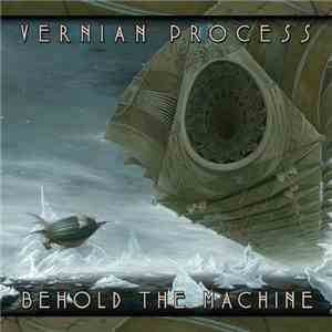 Vernian Process - Behold The Machine