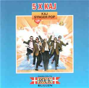 5 x Kaj - Kaj Synger Pop