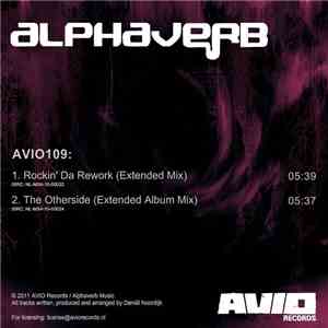 Alphaverb - Rockin' Da Rework / The Otherside