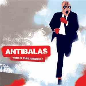 Antibalas - Who Is This America?