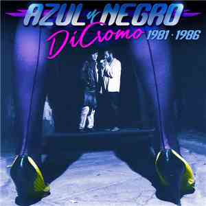 Azul Y Negro - DiCromo 1981 · 1986
