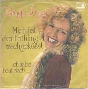 Biggi Lenz - Mich Hat Der Frühling Wachgeküsst