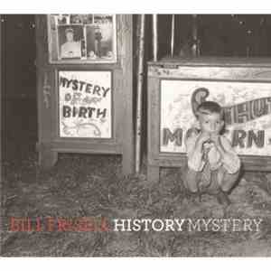 Bill Frisell - History, Mystery