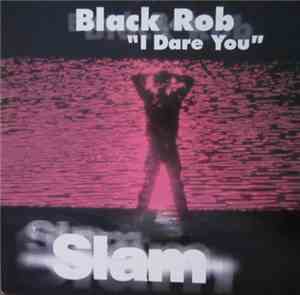 Black Rob - I Dare You