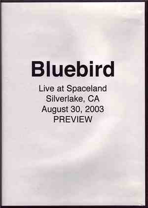 Bluebird - Live At Spaceland PREVIEW