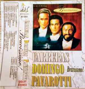 Carreras / Domingo / Pavarotti - Bravissimo!