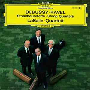 Debussy · Ravel – LaSalle-Quartett - Streichquartette · String Quartets