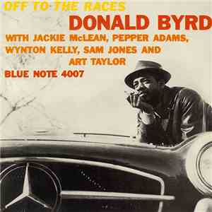 Donald Byrd - Off To The Races