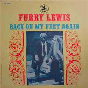 Furry Lewis - Back On My Feet Again