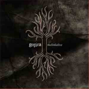Gojira  - The Link Alive