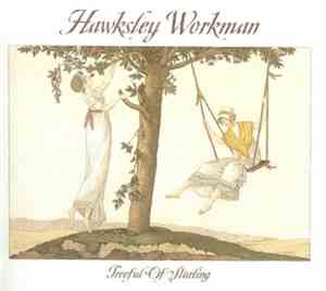 Hawksley Workman - Treeful Of Starling