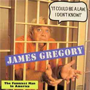 JAMES GREGORY - IT COULD BE A LAW (I DON'T KNOW)