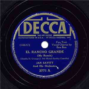 Jan Savitt And His Orchestra - El Rancho Grande / 720 In The Book