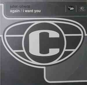 Juliet Roberts - I Want You / Again
