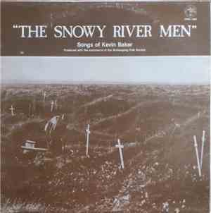 Kevin Baker  - The Snowy River Men