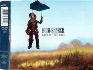 Kula Shaker - Shower Your Love