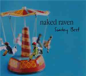Naked Raven - Sunday Best