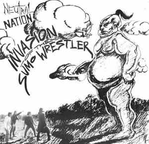 Neutral Nation - Invasion Of The Sumo Wrestler